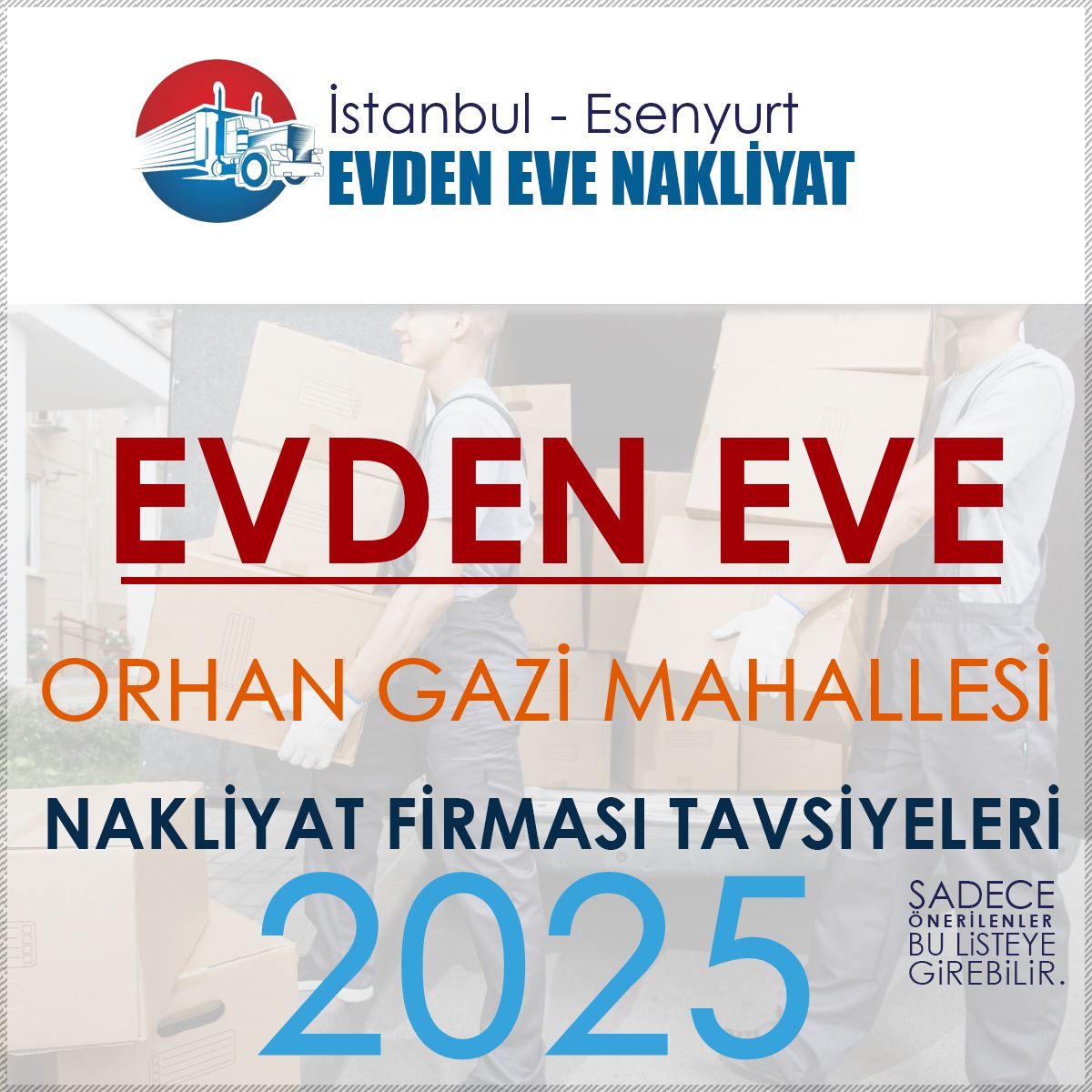 Orhan Gazi Mahallesi Evden Eve Nakliyat Firmaları